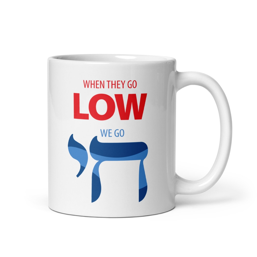 When They Go Low We Go Chai White Glossy Mug main product photo