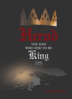 Herod - The Man Who Had To Be King: A Novel (Paperback) main product photo