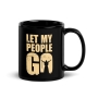 Let My People Go Black Glossy Mug - 2