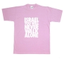 Israel T-Shirt - You Will Never Walk Alone. Variety of Colors - 12