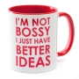 Barbara Shaw Mug - I'm Not Bossy I Just Have Better Ideas  - 3