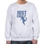Just Jew It Sweatshirt. Variety of Colors - 1
