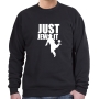 Just Jew It Sweatshirt. Variety of Colors - 5