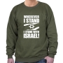 Stand With Israel Sweatshirt (Choice of Colors) - 4
