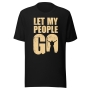 Let My People Go Unisex T-Shirt - 5