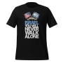 Israel Will Never Walk Alone - Unisex T-Shirt - 12