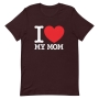 I Love My Mom Unisex T-Shirt - 12