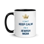 I Can't Keep Calm, I'm a Jewish Mom Mug  - 5