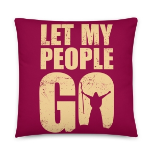 Let My People Go Passover Pillow