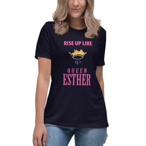 Rise Up Like Queen Esther Women's Relaxed T-Shirt