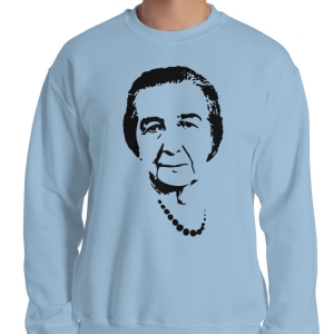 Golda Meir Unisex Sweatshirt (Variety of Colors)