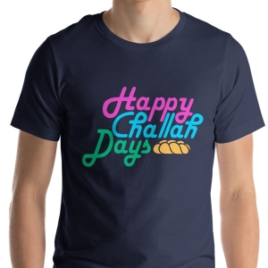 Happy Challah Days Unisex T-Shirt