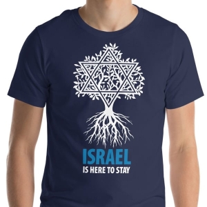 Israel Is Here to Stay Unisex T-Shirt
