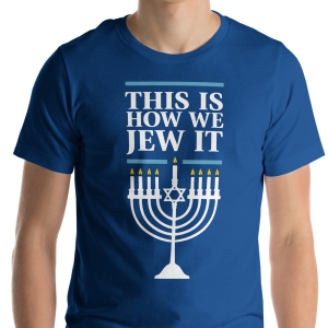 This Is How We Jew It Unisex T-Shirt