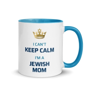 I Can't Keep Calm, I'm a Jewish Mom Mug 