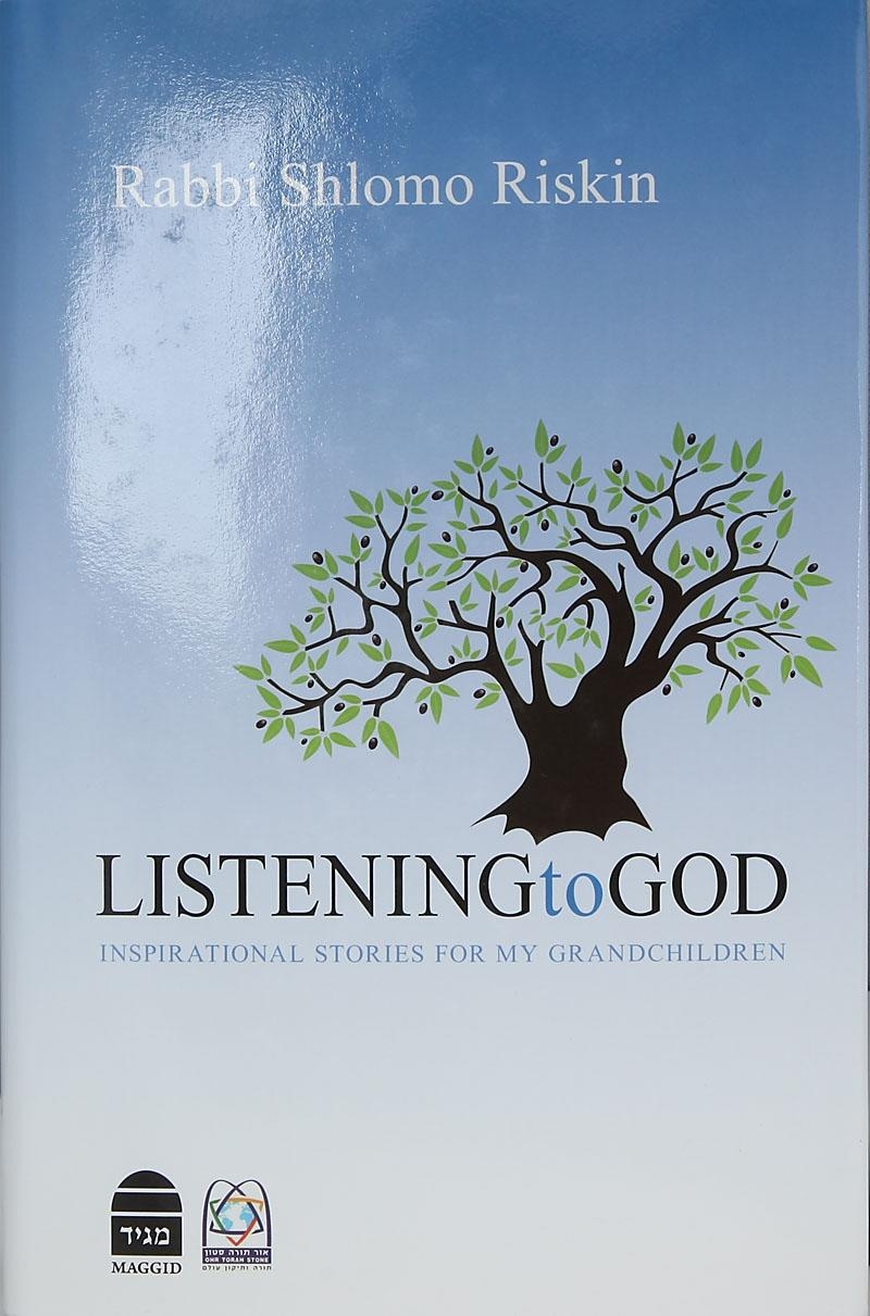 Listening to God: Inspirational Stories for my Grandchildren. Rabbi Shlomo Riskin (hardcover) - 1