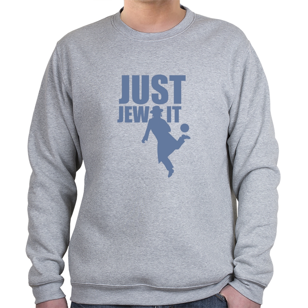 Just Jew It Sweatshirt. Variety of Colors - 2