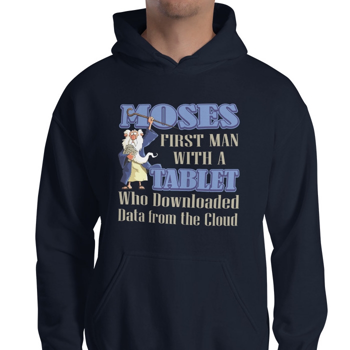 Moses: First Man To Download From The Cloud. Fun Jewish Hoodie - 1